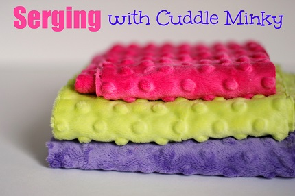\"Serging-with-cuddle-minky\"